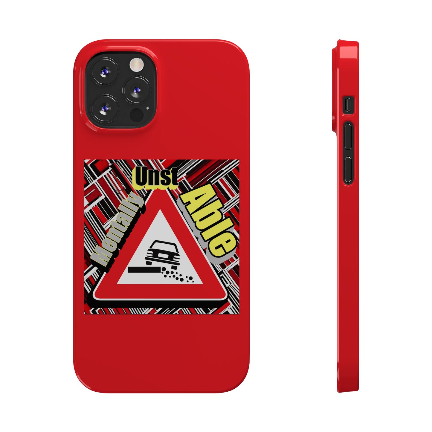 Mentally Unstable-Phone Case