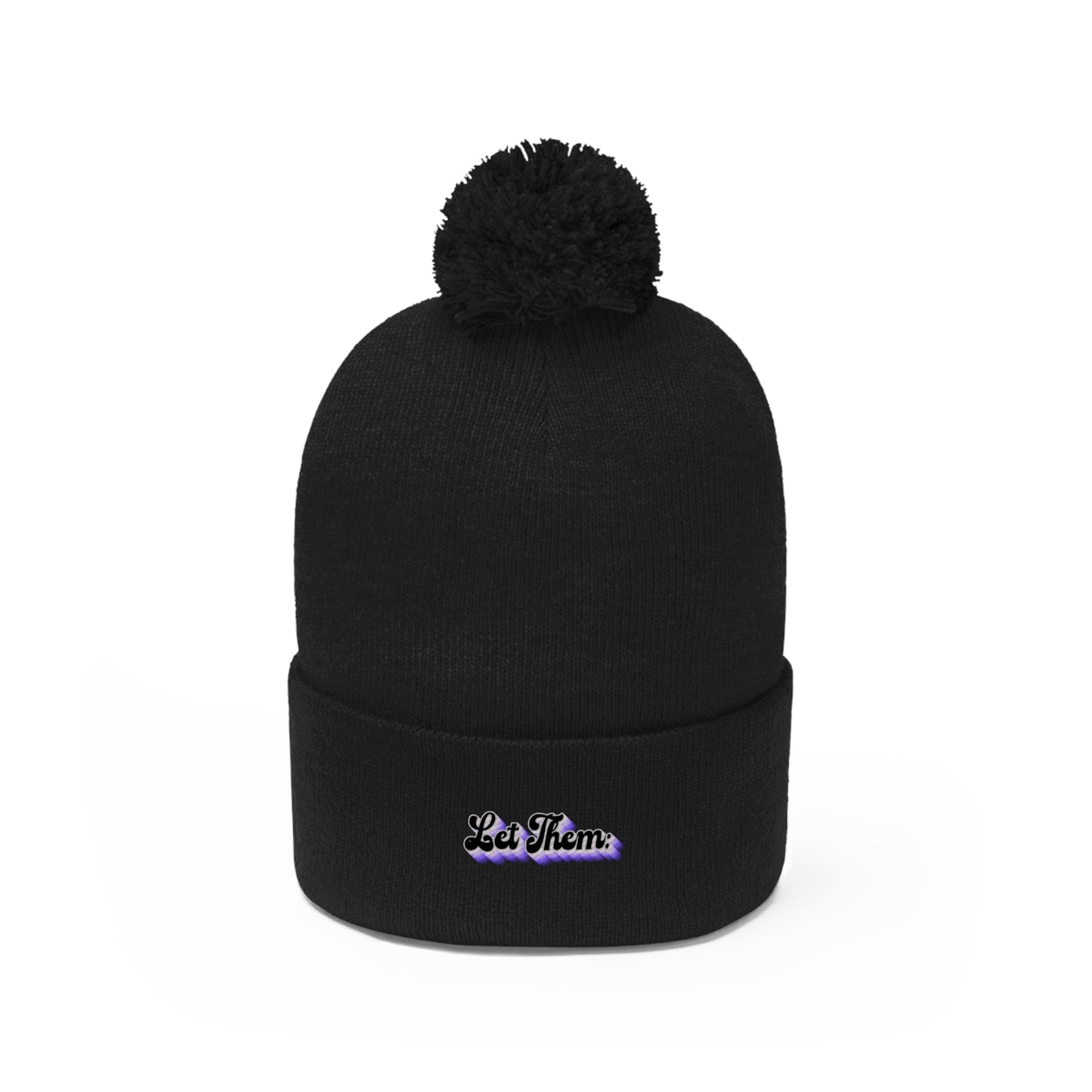 "Let Them;" Pom Pom Beanie