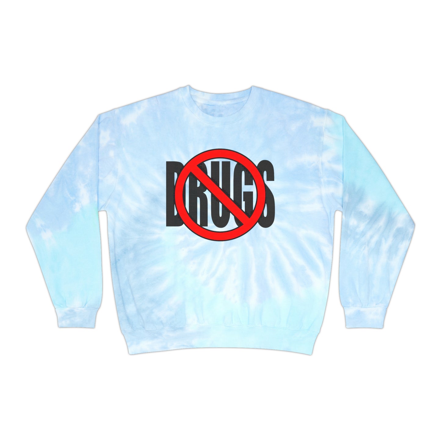 "No Drugs" Sweatshirt