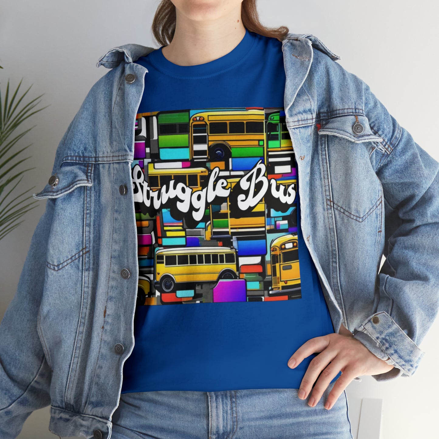 "Struggle bus" T-Shirt