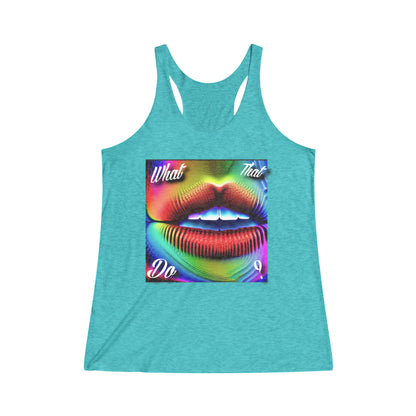 Women's "What that Mouth Do" Tank Top