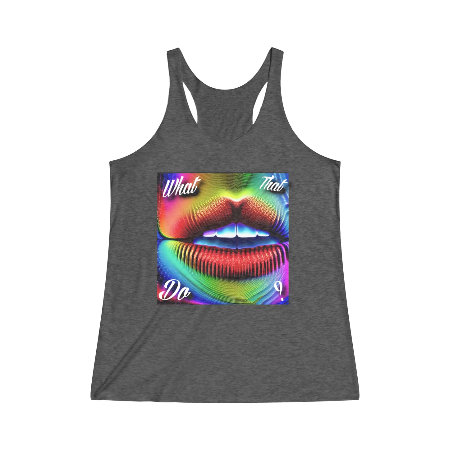 Women's "What that Mouth Do" Tank Top