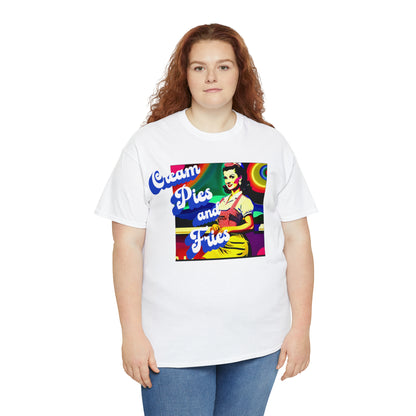 "Cream Pies and Fries" T-Shirt