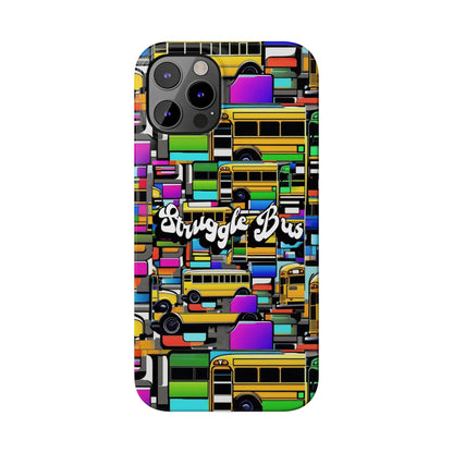 Struggle Bus-Phone Case