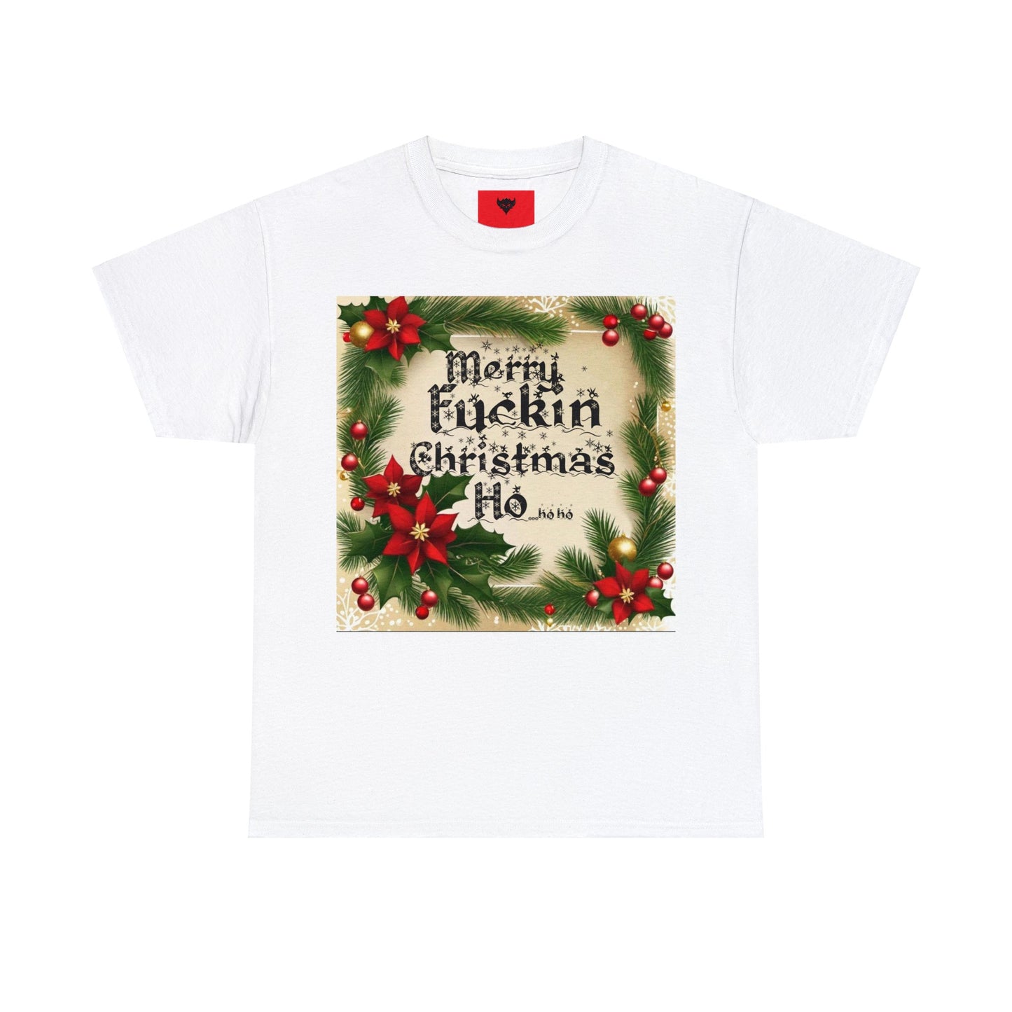 "Merry Fuckin Christmas Ho" T-Shirt