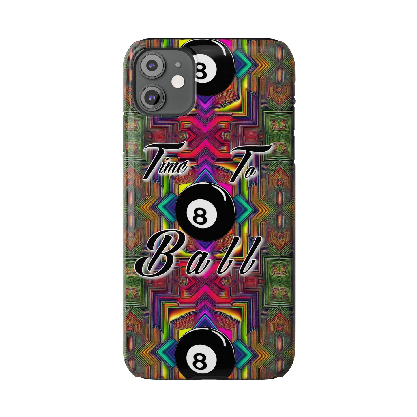 Time to Ball-Phone Case