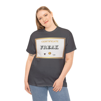 "Certified Freak" T-Shirt