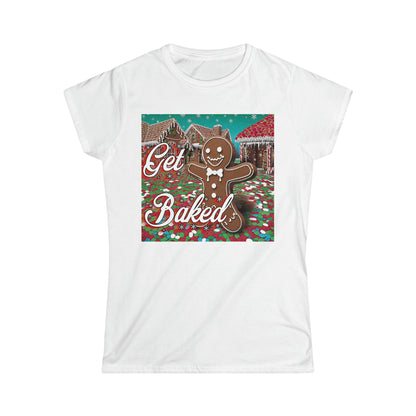 Women's "Get Baked" T-Shirt