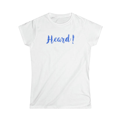 Women's "Heard" T-Shirt