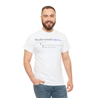 "Psycho-sexual" T-Shirt