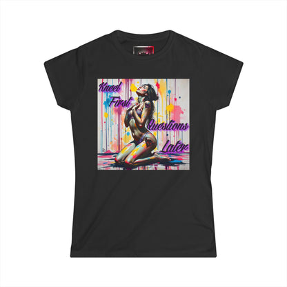 Colorful Artistic Women's Tee - "Kneel First, Questions Later" Design