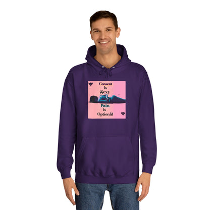 Unisex College Hoodie - "Consent is Sexy, Pain is Optional" - Empowering Streetwear for Modern Audiences