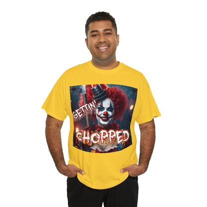 "Getting Chopped" T-Shirt