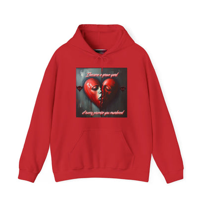 "I Became a Graveyard, to Every Promise You Murdered" Unisex Heavy Blend™ Hooded Sweatshirt