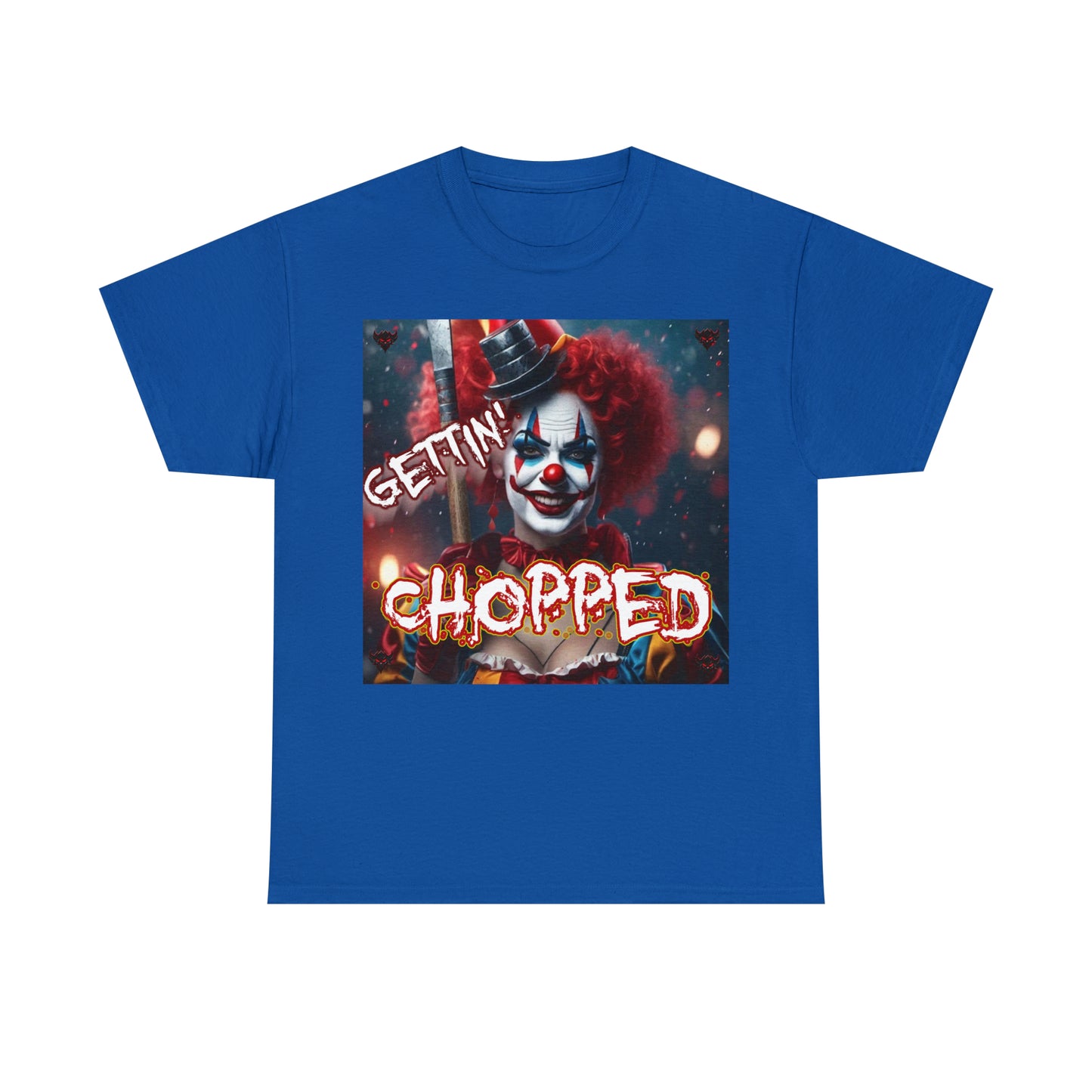 "Getting Chopped" T-Shirt