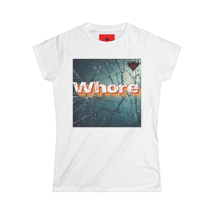 Women's "Crack Whore" T-Shirt