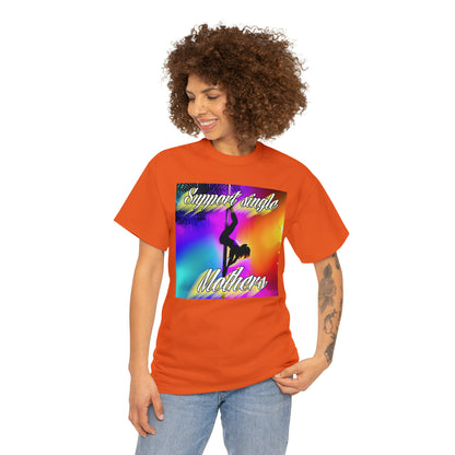 "Support Single Mothers" T-Shirt