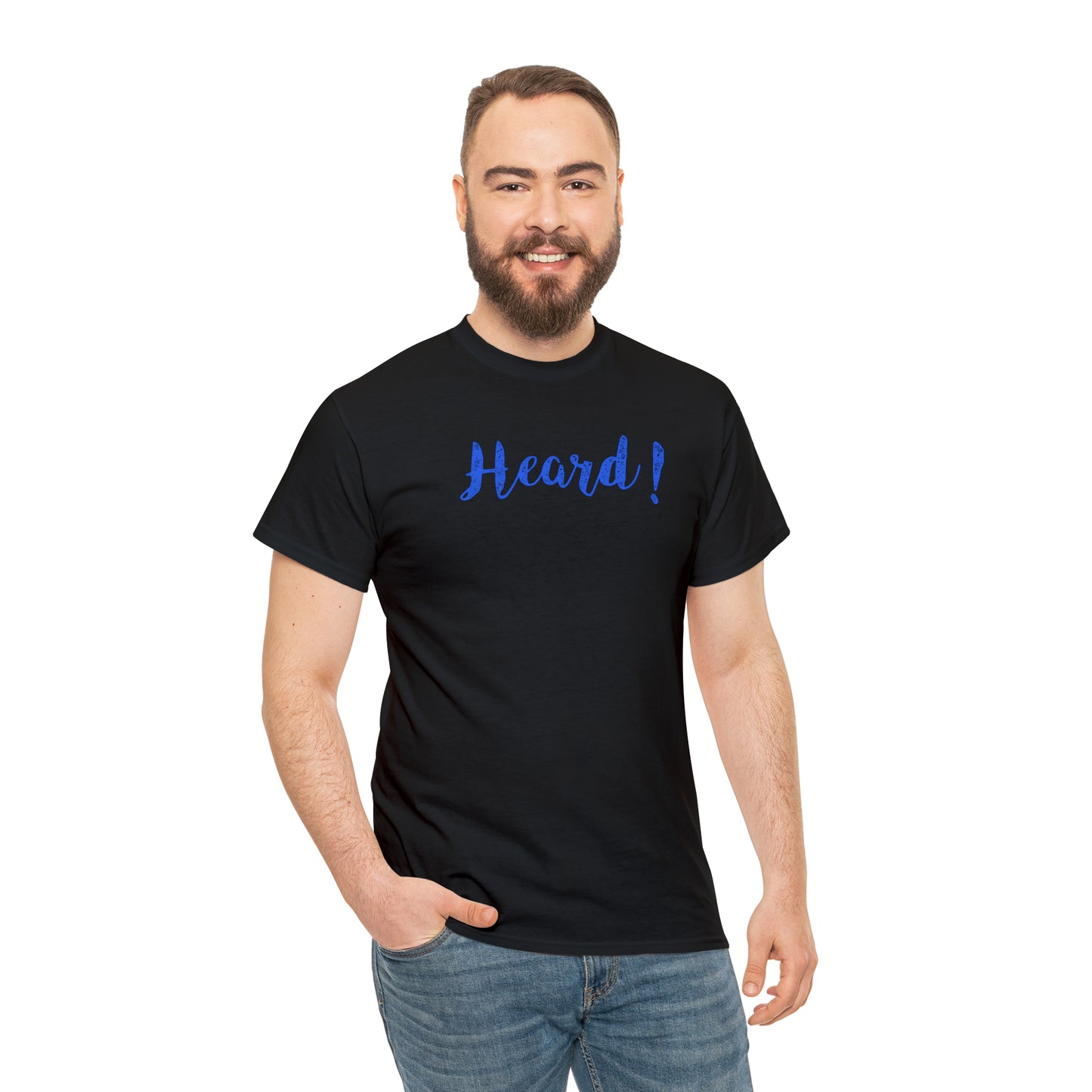 "Heard!" T-Shirt