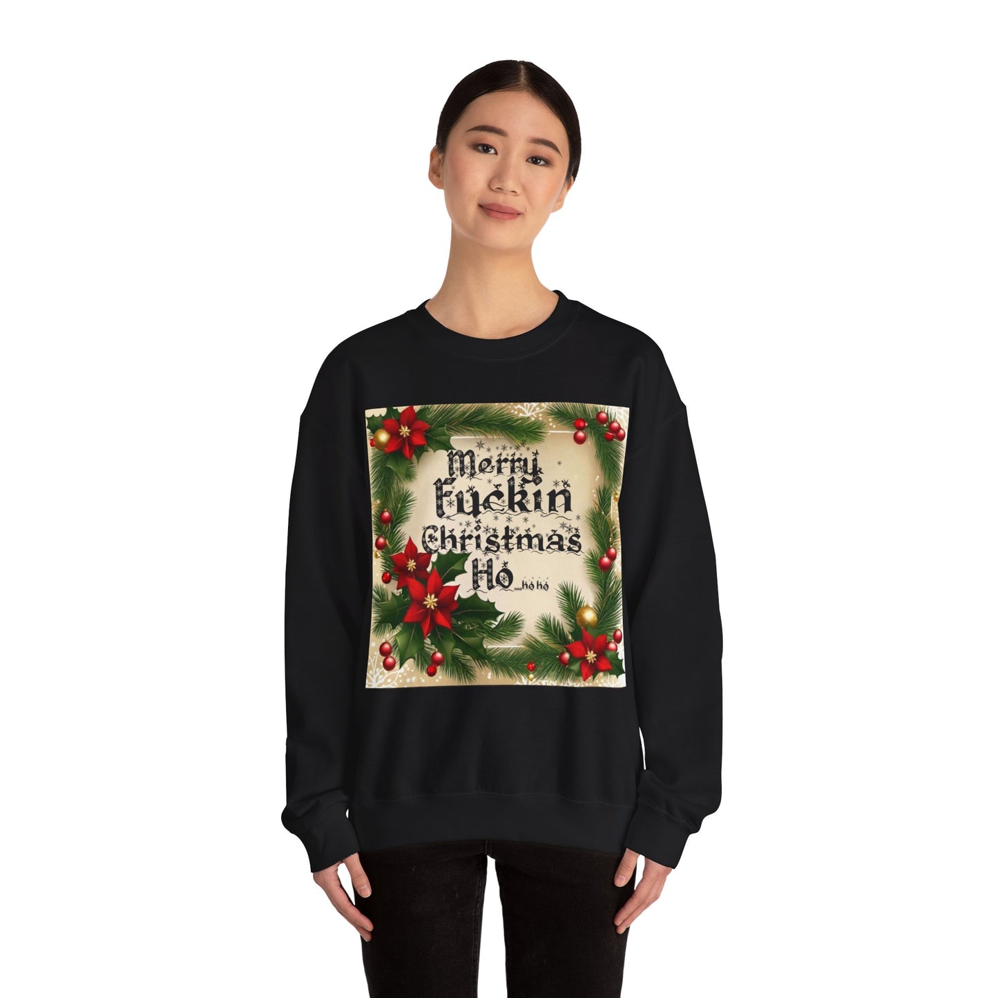 Unisex "Merry F*ckin Christmas Ho" Sweatshirt