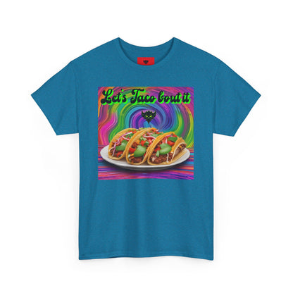 "Let's Taco bout it" T-Shirt