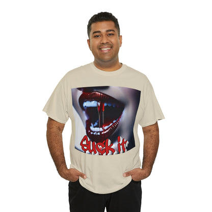 "Suck it" T-Shirt