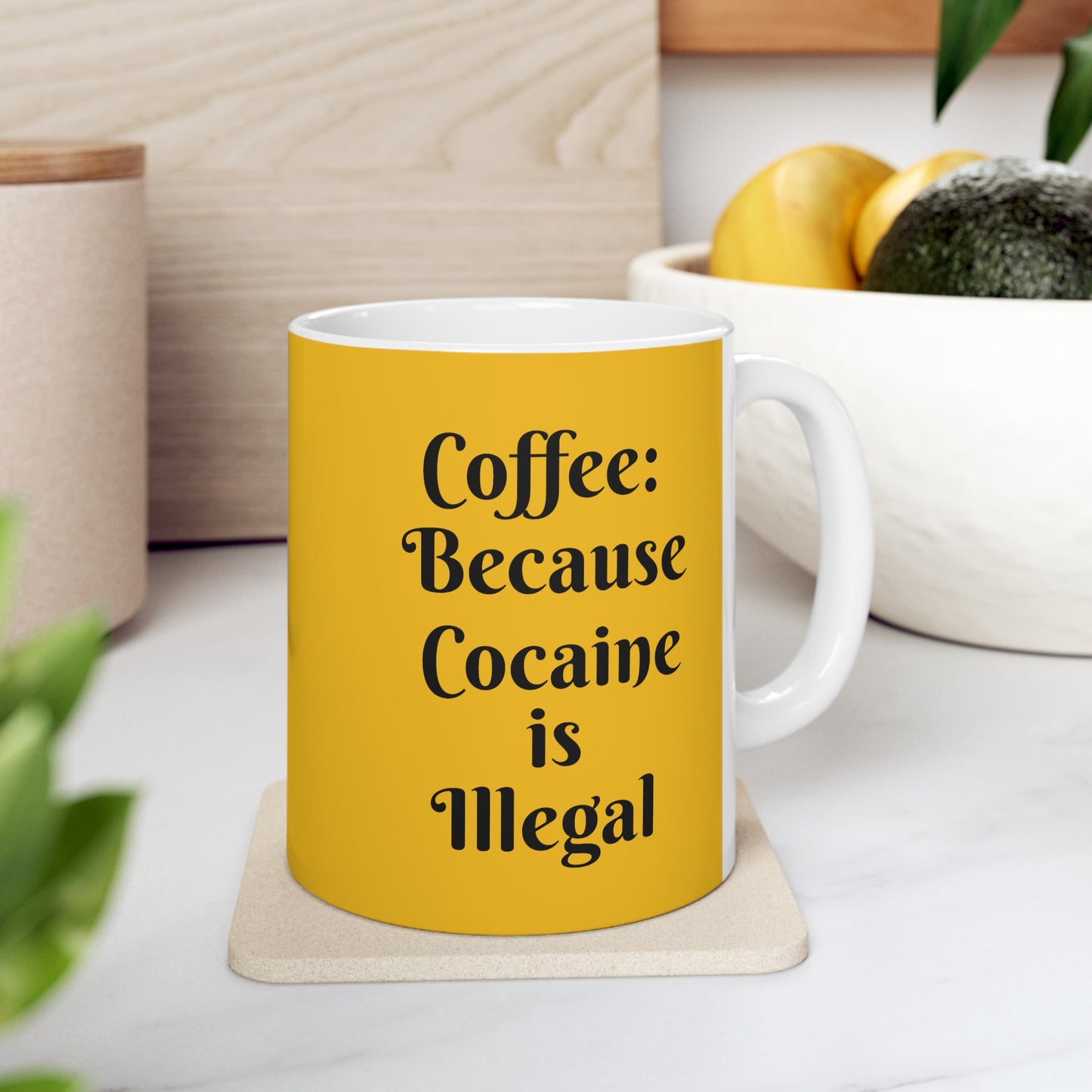 Cocaine is illegal-ceramic Mug 11oz