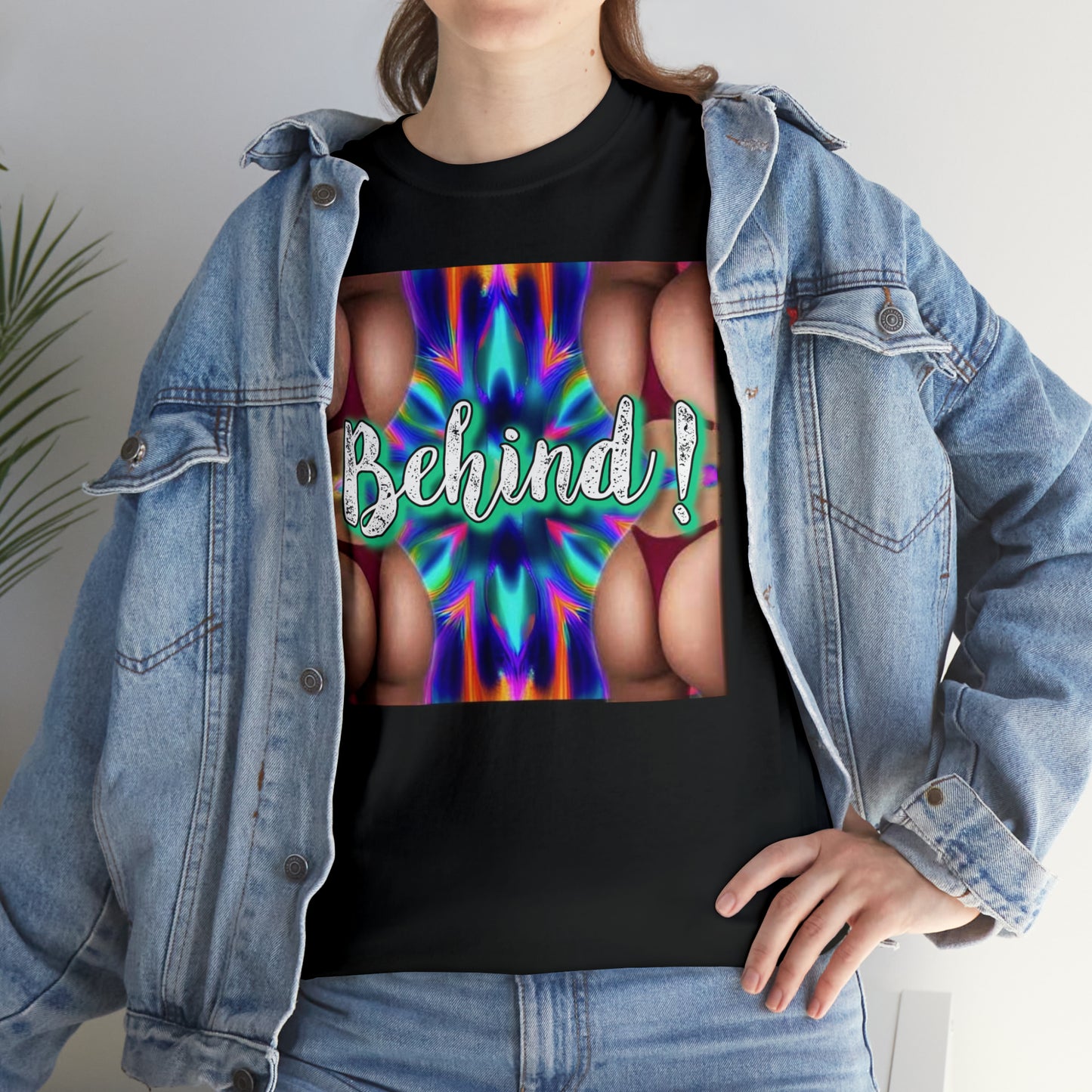 "Behind!" T-Shirt