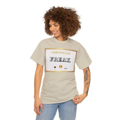 "Certified Freak" T-Shirt