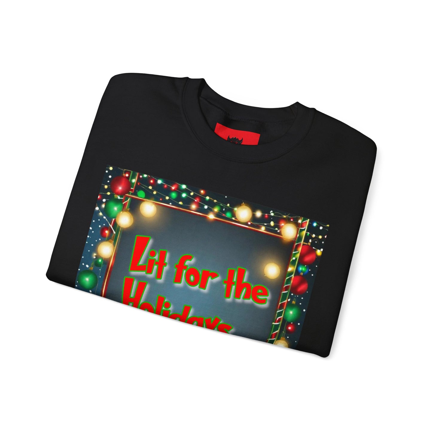 Unisex "Lit for the Holidays"