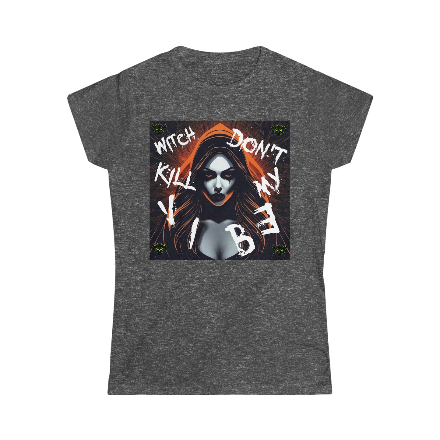 Women's "Witch Don't Kill My Vibe" T-Shirt