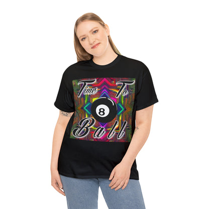 "Time to Ball" T-Shirt