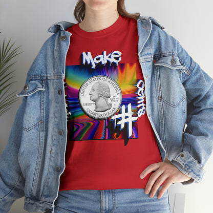 "Make it Make Sense" T-Shirt