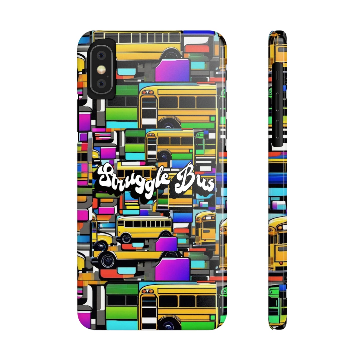 Struggle Bus-Phone Case