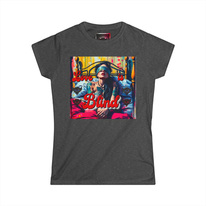 "Love is Blind" Women's Softstyle Tee - Artistic Graphic T-Shirt for Self-Expression