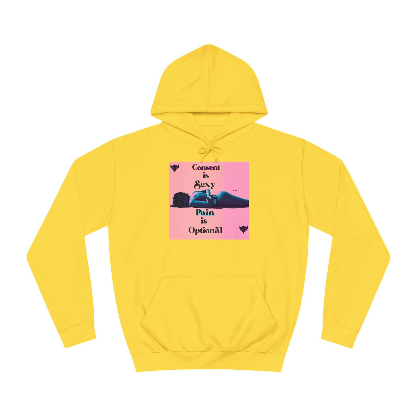 Unisex College Hoodie - "Consent is Sexy, Pain is Optional" - Empowering Streetwear for Modern Audiences