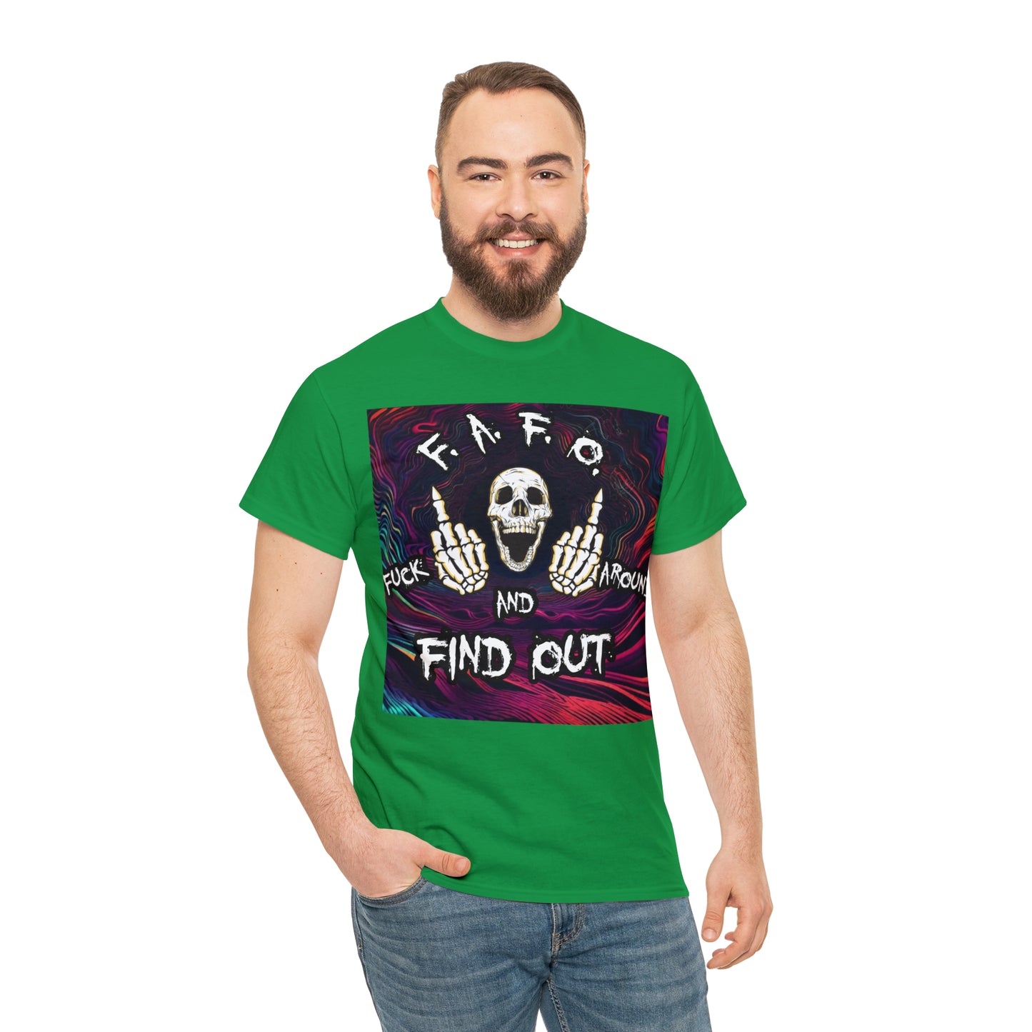 "Fuck around and find out" T-Shirt