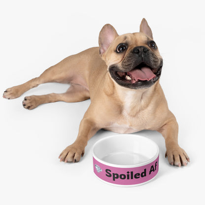 "Spoiled Af" Pet Bowl