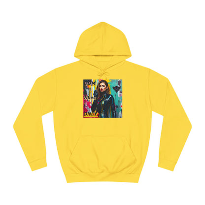 Colorful Graphic Unisex College Hoodie - 'Dom Vibes Only'