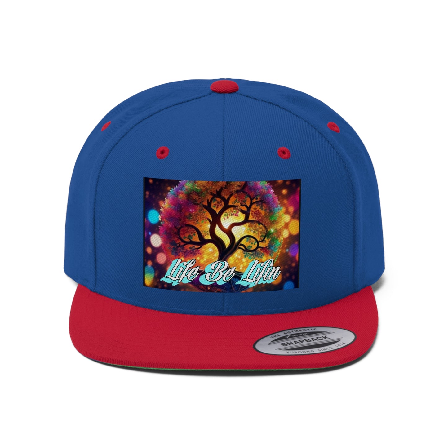 "Life Be Lifin" Snapback Hat