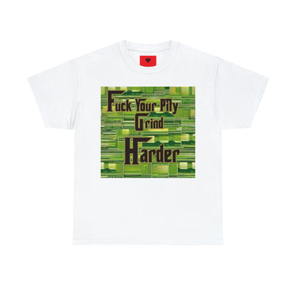 "Grind Harder" T-Shirt