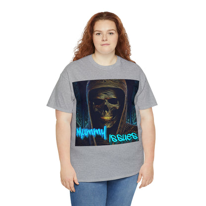 "Mummy Issues" T-Shirt