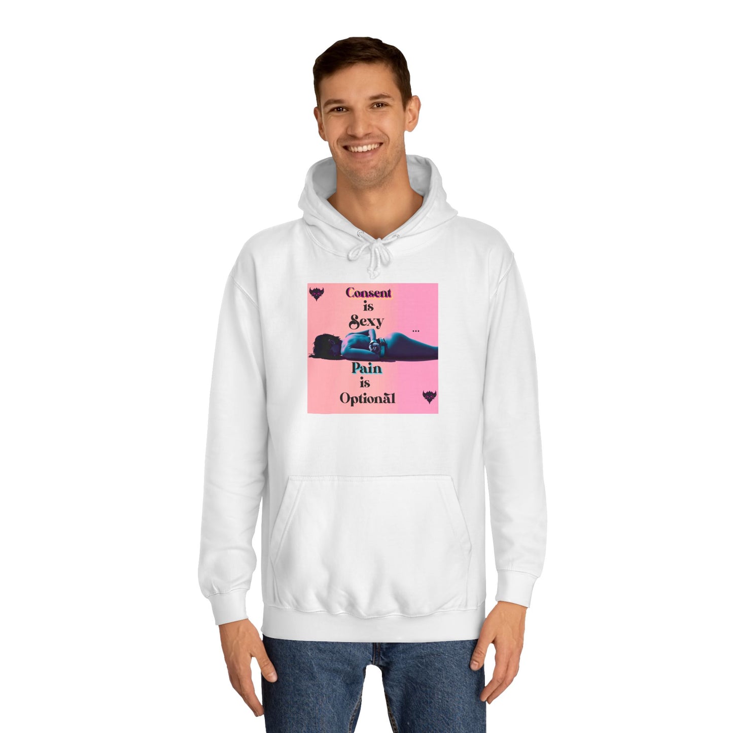 Unisex College Hoodie - "Consent is Sexy, Pain is Optional" - Empowering Streetwear for Modern Audiences