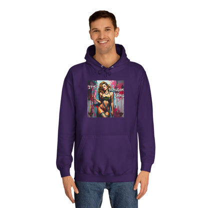 Unisex College Hoodie - "It's a Dungeon Thing" Graphic Sweatshirt