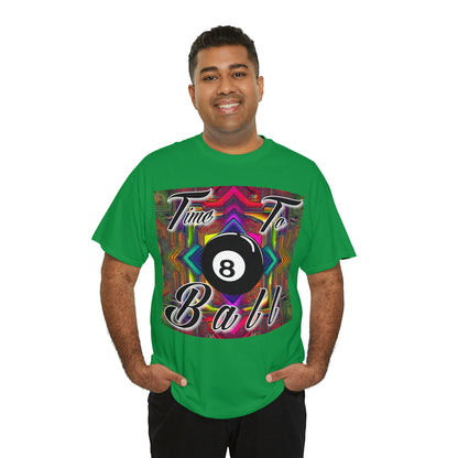 "Time to Ball" T-Shirt