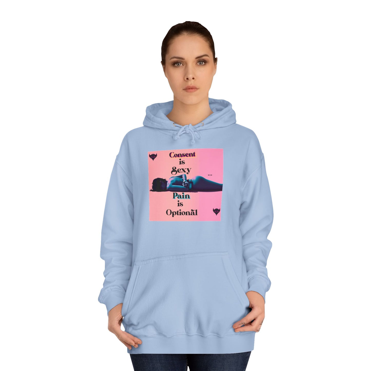 Unisex College Hoodie - "Consent is Sexy, Pain is Optional" - Empowering Streetwear for Modern Audiences