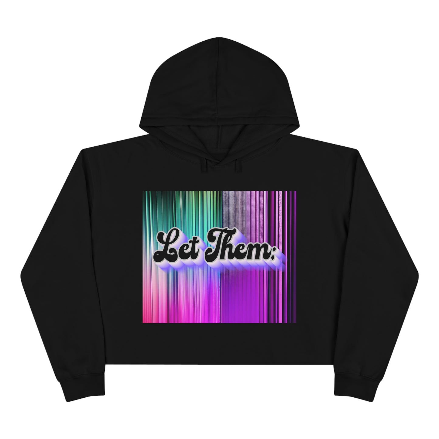 Women's "Let Them" Crop Hoodie