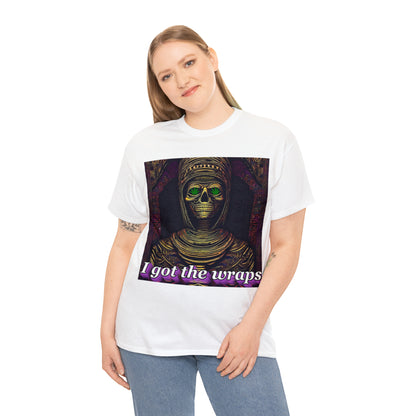 "I got the Wraps" T-Shirt