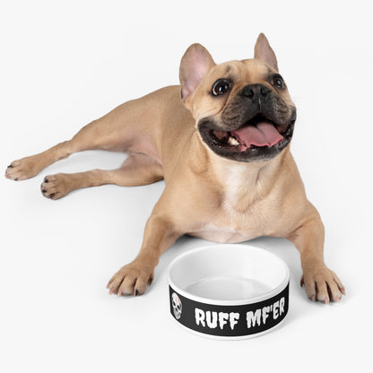 "Ruff Mf'er" Pet Bowl