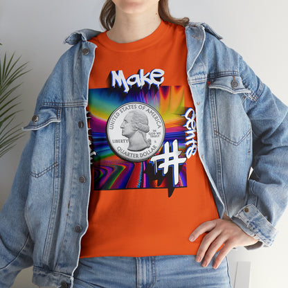 "Make it Make Sense" T-Shirt