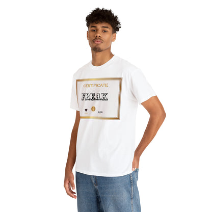 "Certified Freak" T-Shirt